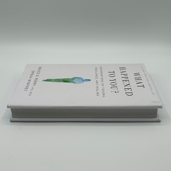 What Happened‎ To You? Trauma Resilience And Healing Oprah Bruce Perry Hardcover - Picture 3 of 13